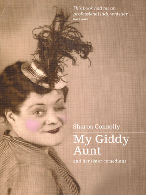 cover image of My Giddy Aunt and Other Sister Comedians